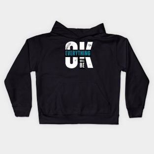 Everything will be okay Kids Hoodie